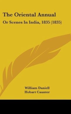 The Oriental Annual - Daniell, William