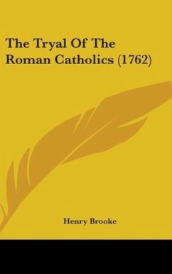 The Tryal Of The Roman Catholics (1762)