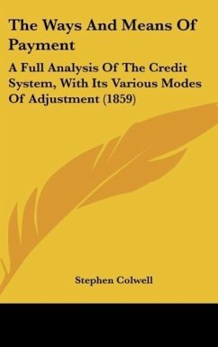 The Ways And Means Of Payment - Colwell, Stephen