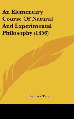 An Elementary Course Of Natural And Experimental Philosophy (1856)