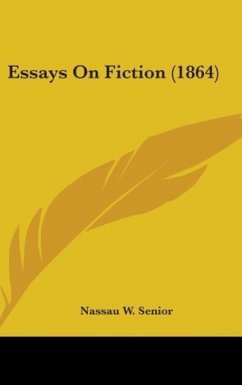 Essays On Fiction (1864) - Senior, Nassau W.