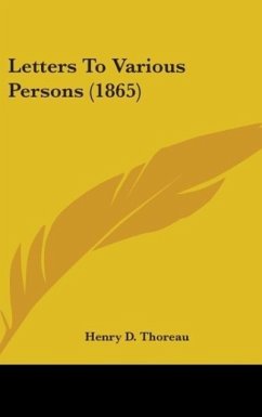 Letters To Various Persons (1865) - Thoreau, Henry D.