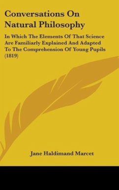 Conversations On Natural Philosophy - Marcet, Jane Haldimand