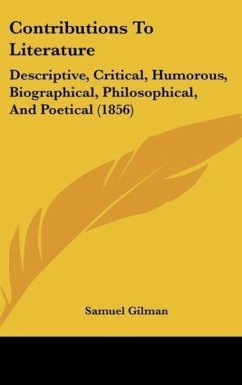 Contributions To Literature - Gilman, Samuel