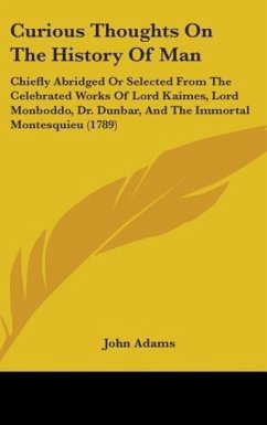 Curious Thoughts On The History Of Man - Adams, John