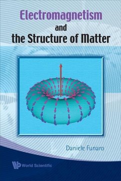 Electromagnetism and the Structure of Matter - Funaro, Daniele