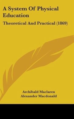 A System Of Physical Education - Maclaren, Archibald