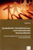 Symbolischer Interaktionismus und interkulturelle Kommunikation