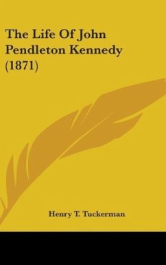 The Life Of John Pendleton Kennedy (1871) - Tuckerman, Henry T.