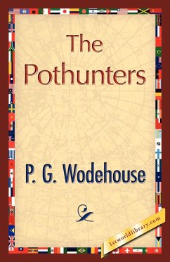 The Pothunters - Wodehouse, P. G.; P. G. Wodehouse