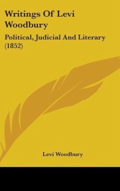 Writings Of Levi Woodbury - Woodbury, Levi
