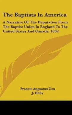 The Baptists In America - Cox, Francis Augustus; Hoby, J.