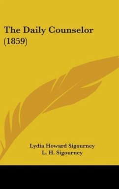 The Daily Counselor (1859) - Sigourney, L. H.