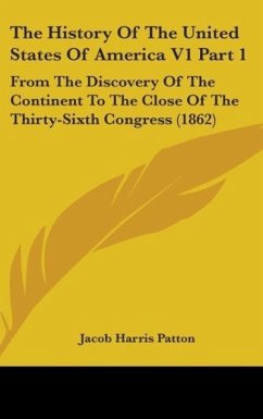 The History Of The United States Of America V1 Part 1 - Patton, Jacob Harris