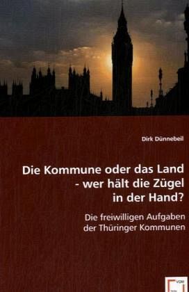 Die Kommune oder das Land - wer hält die Zügel in der Hand?