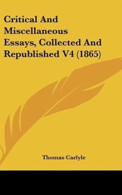 Critical And Miscellaneous Essays, Collected And Republished V4 (1865) - Carlyle, Thomas