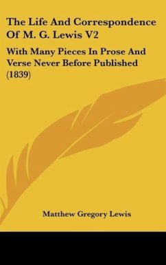 The Life And Correspondence Of M. G. Lewis V2 - Lewis, Matthew Gregory