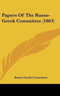 Papers Of The Russo-Greek Committee (1863) - Russo-Greek Committee