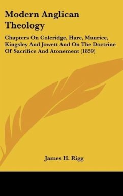 Modern Anglican Theology - Rigg, James H.