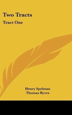 Two Tracts - Spelman, Henry; Ryves, Thomas