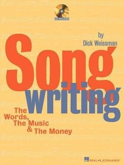 Song Writing: The Words, the Music & the Money [With CD] - Weissman, Dick