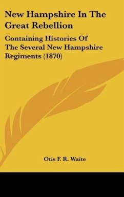 New Hampshire In The Great Rebellion - Waite, Otis F. R.