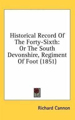 Historical Record Of The Forty-Sixth - Cannon, Richard