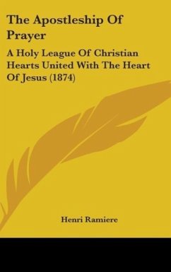 The Apostleship Of Prayer - Ramiere, Henri