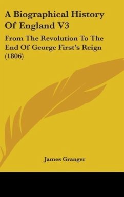 A Biographical History Of England V3 - Granger, James