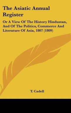 The Asiatic Annual Register - Cadell, T.