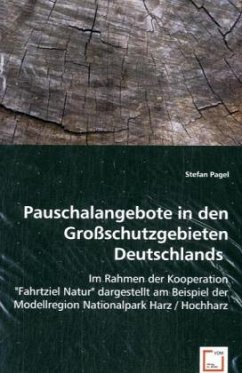 Pauschalangebote in den Großschutzgebieten Deutschlands - Pagel, Stefan