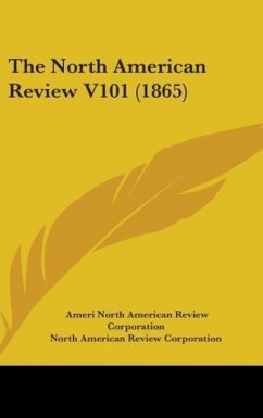 The North American Review V101 (1865) - North American Review Corporation