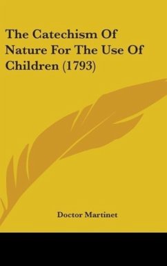 The Catechism Of Nature For The Use Of Children (1793)