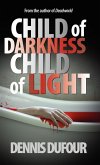 Child of Darkness Child of Light Child of Darkness Child of Light
