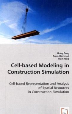 Cell-based Modeling in Construction Simulation - Pang, Hong;Hammad, Amin;HUI SHANG