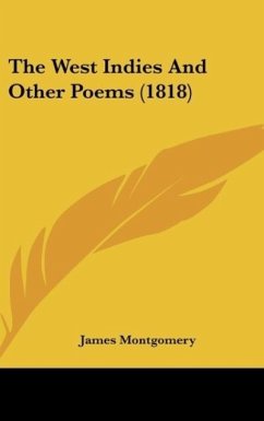 The West Indies And Other Poems (1818) - Montgomery, James