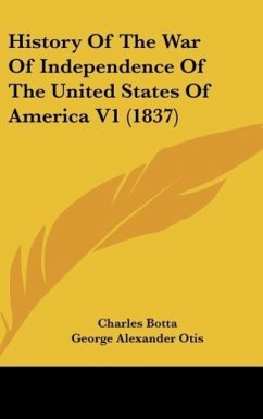History Of The War Of Independence Of The United States Of America V1 (1837)