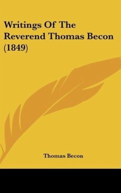 Writings Of The Reverend Thomas Becon (1849) - Becon, Thomas