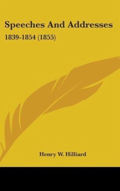 Speeches And Addresses - Hilliard, Henry W.