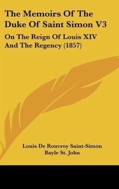 The Memoirs Of The Duke Of Saint Simon V3