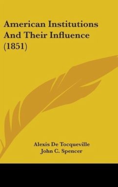 American Institutions And Their Influence (1851)