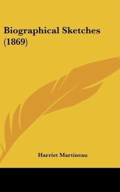 Biographical Sketches (1869) - Martineau, Harriet