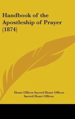 Handbook Of The Apostleship Of Prayer (1874)