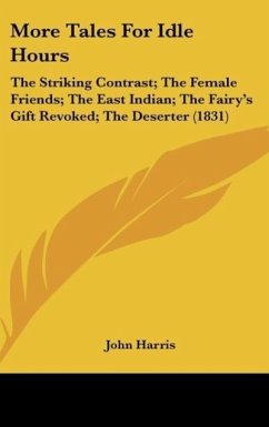 More Tales For Idle Hours - Harris, John