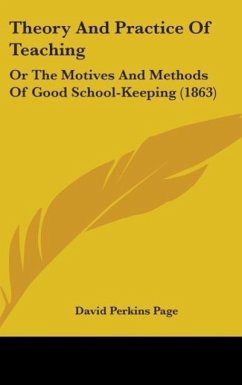 Theory And Practice Of Teaching - Page, David Perkins