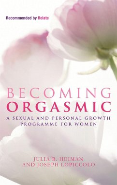 Becoming Orgasmic - Heiman, Julia R.; LoPiccolo, Joseph; Piccolo, Leslie Lo