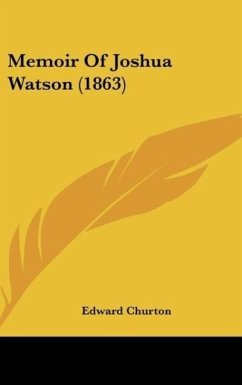 Memoir Of Joshua Watson (1863) - Churton, Edward