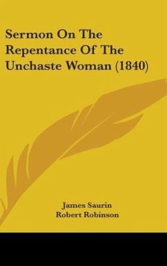 Sermon On The Repentance Of The Unchaste Woman (1840) - Saurin, James