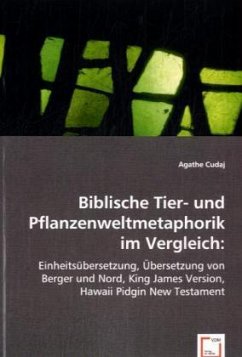 Biblische Tier- und Pflanzenweltmetaphorik im Vergleich: - Cudaj, Agathe