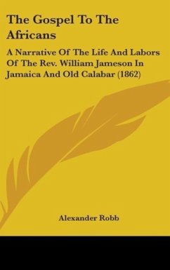 The Gospel To The Africans - Robb, Alexander